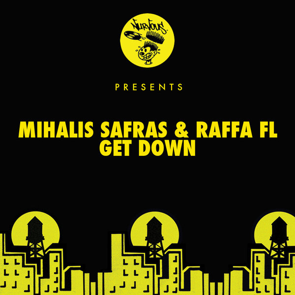 Mihalis Safras & Raffa FL - Get Down