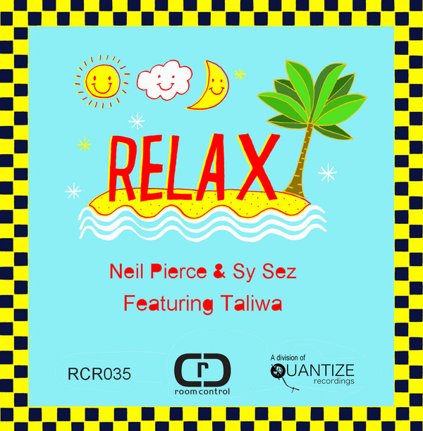 Neil Pierce & Sy Sez Ft Taliwa - Relax