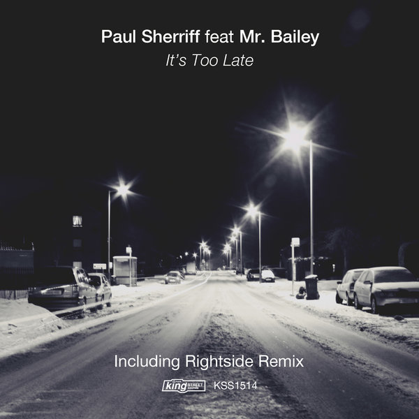 Paul Sherriff feat. Mr Bailey - It's Too Late