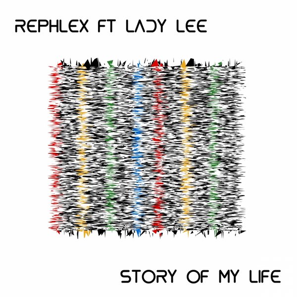 Rephlex feat. Lady Lee - Story Of My Life