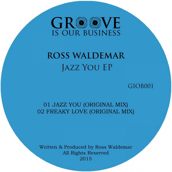 Ross Waldemar - Jazz You EP