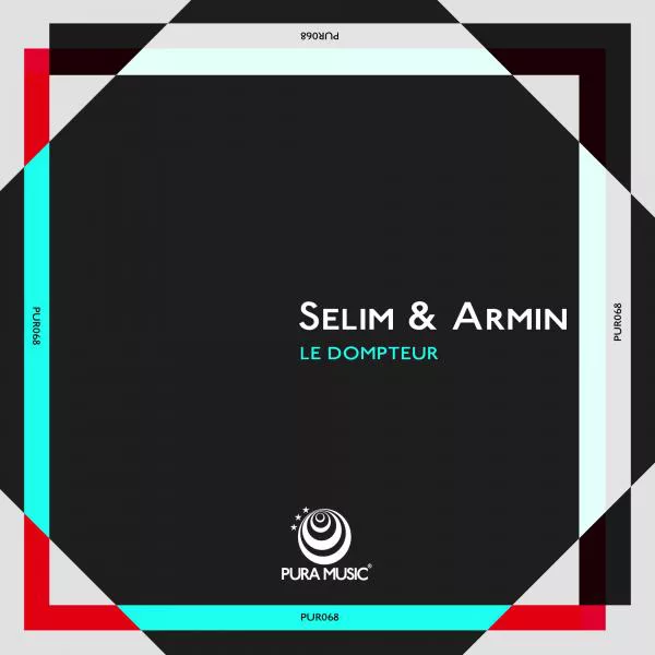 Selim & Armin - Le Dompteur