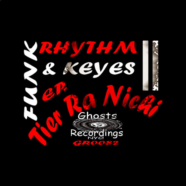 Tier Ra Nichi - Funk Rhythm & Keyes EP