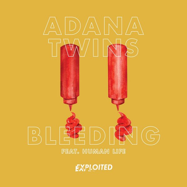 Adana Twins - Bleeding (feat. Human Life)