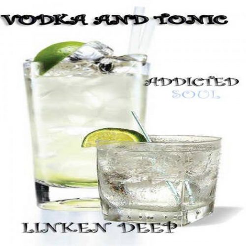00-Addicted Soul & Linken Deep-Vodka & Tonic-2015-