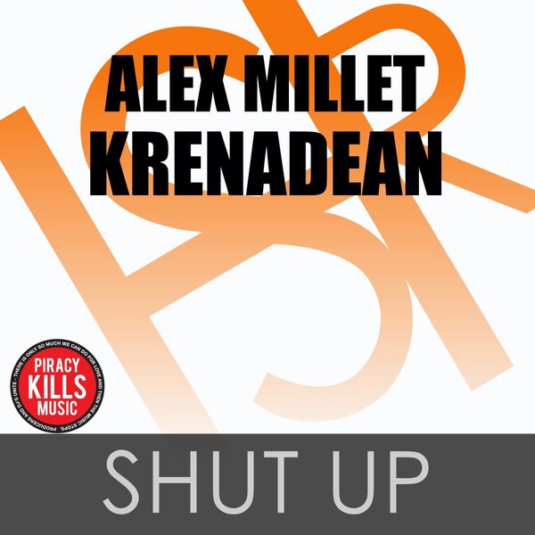 Alex Millet & Krenadean - Shut Up