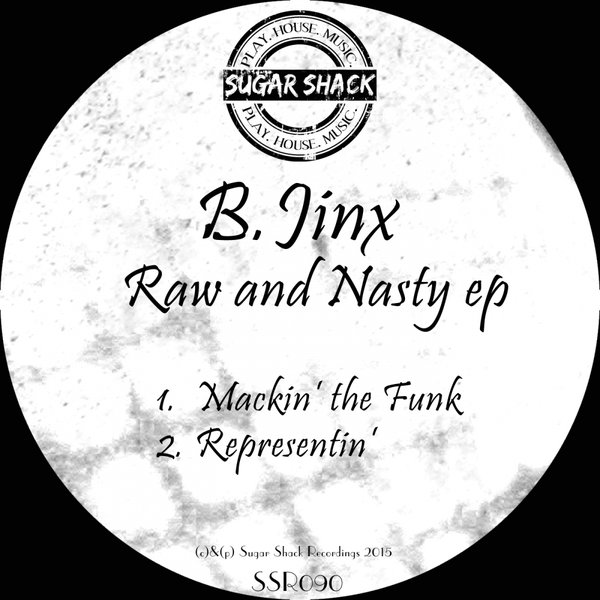 B.JINX - Raw & Nasty EP