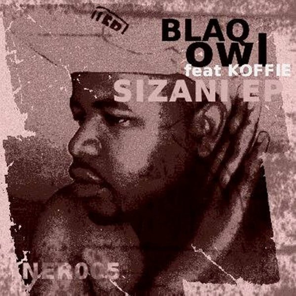 Blaq Owl - Sizani