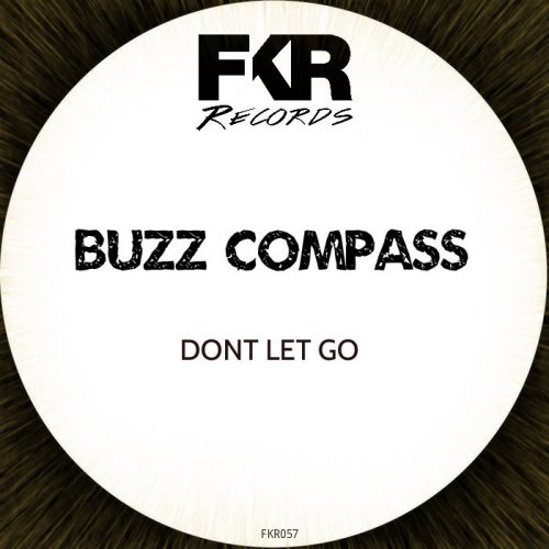 00-Buzz Compass-Dont Let Go EP-2015-