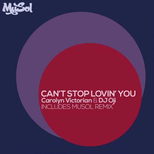 00-Carolyn Victorian & DJ Oji-Can't Stop Lovin' You-2015-