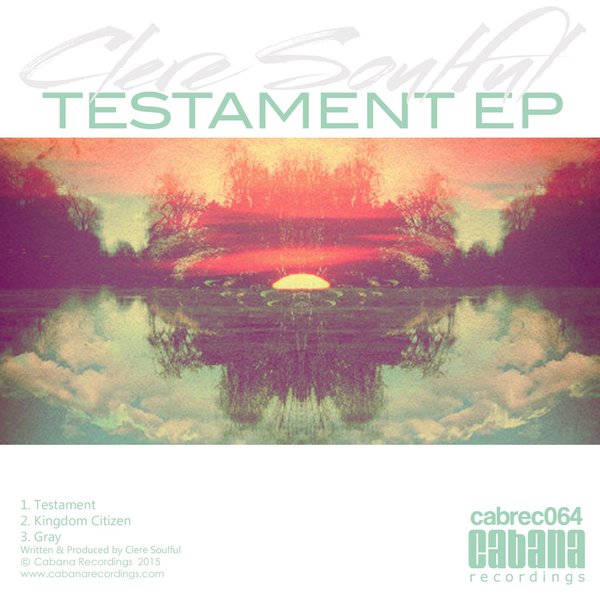Clere Soulful - Testament