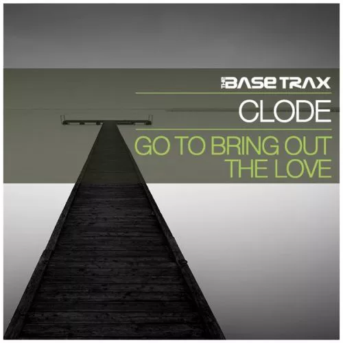 00-Clode-Go To Bring Out The Love-2015-
