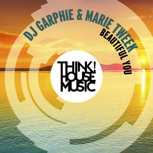 00-DJ Garphie & Marie Tweek-Beautiful You-2015-