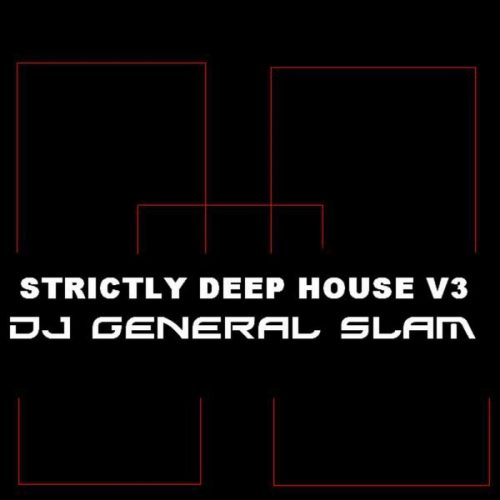 00-DJ General Slam-Strictly Deep House Vol. 3-2015-