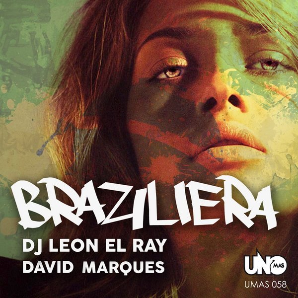 DJ Leon El Rey & David Marques - Braziliera