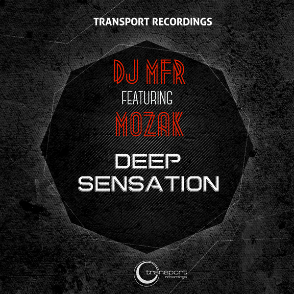 DJ MFR ft Mozak - Deep Sensation