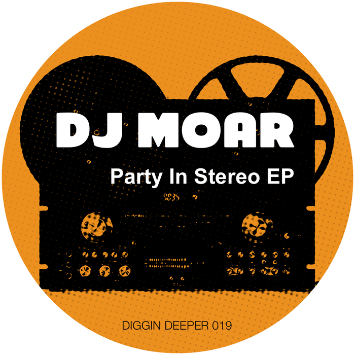 DJ Moar - Party In Stereo EP