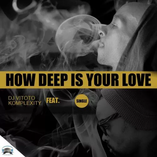 00-DJ Vitoto feat. Komplexity-How Deep Is Your Love-2015-