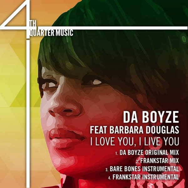 Da Boyze Ft Barbara Douglas - I Love You I Live You