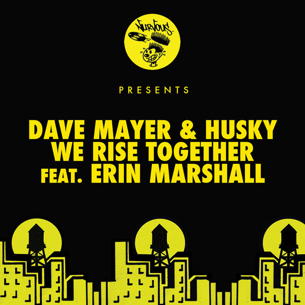 Dave Mayer & Husky Ft Erin Marshall - We Rise Together