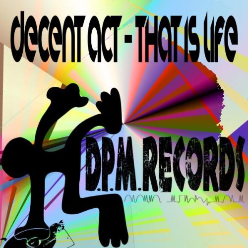 00-Decent Act-That Is Life-2015-