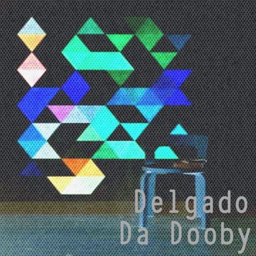 00-Delgado-Da Dooby-2015-