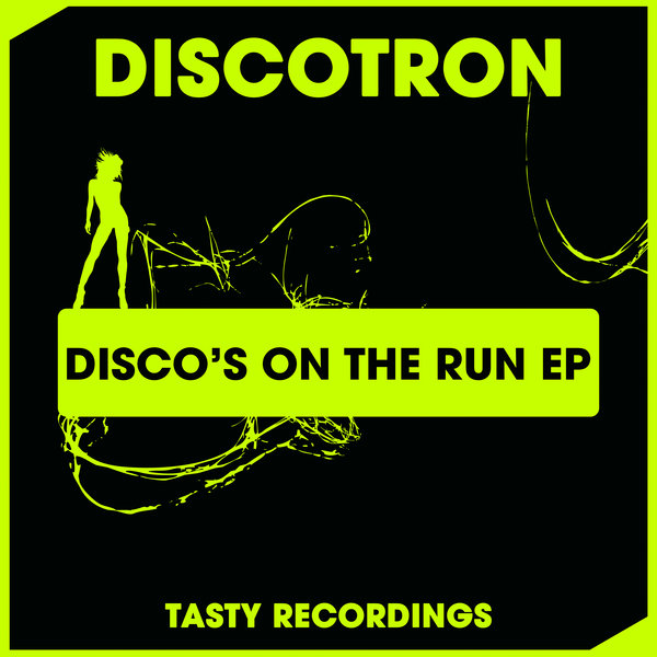Discotron - Disco's On The Run EP