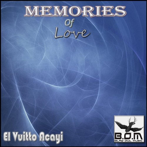 El Vuitto Acayi - Memory Of Love