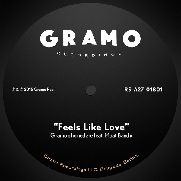 Gramophonedzie Ft Maat Bandy - Feels Like Love
