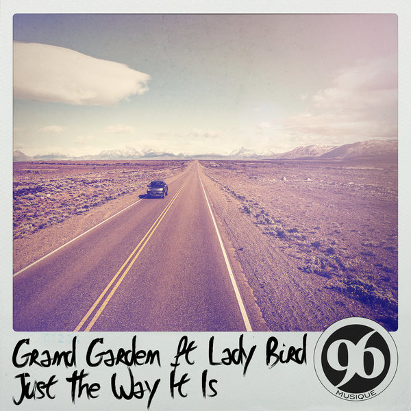 Grand Garden feat. Lady Bird - Just The Way It Is