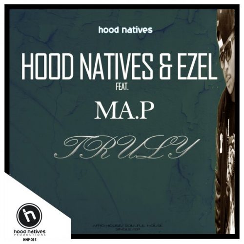 00-Hood Natives & Ezel feat. Ma P-Trully-2015-