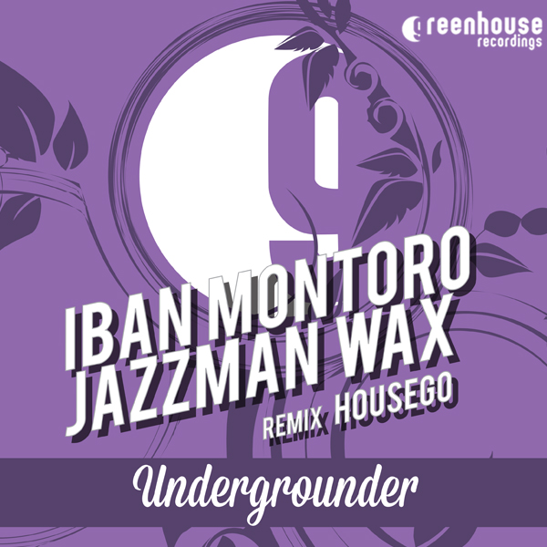 Iban Montoro & Jazzman Wax - Undergrounder