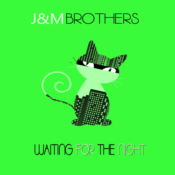 J&M Brothers - Waiting For The Night