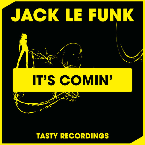 Jack Le Funk - It's Comin'