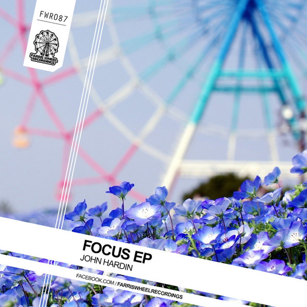 John Hardin - Focus EP