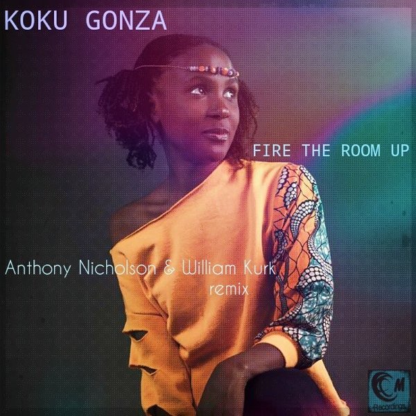 Koku Gonza - Fire The Room Up