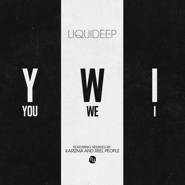 Liquideep - You We I