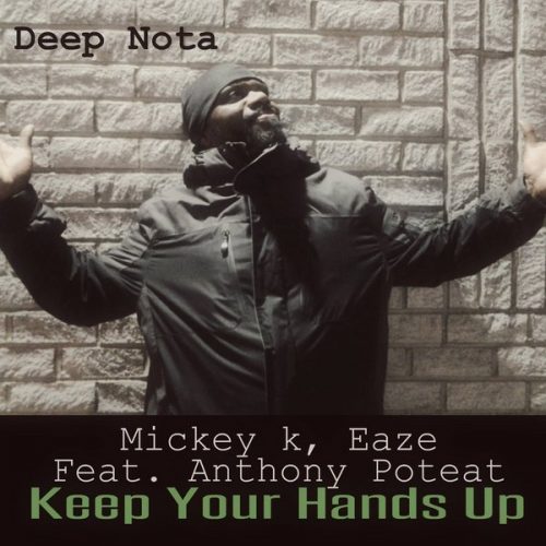 00-Mickey K & Eaze feat. Anthony Poteat-Keep Your Hands Up-2015-