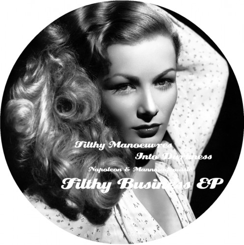 Napoleon & Mannmademusic - Filthy Business EP