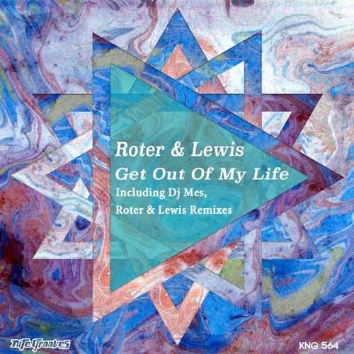 Roter & Lewis - Get Out Of My Life