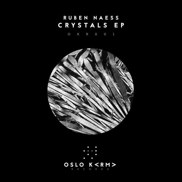 Ruben Naess - Crystals EP
