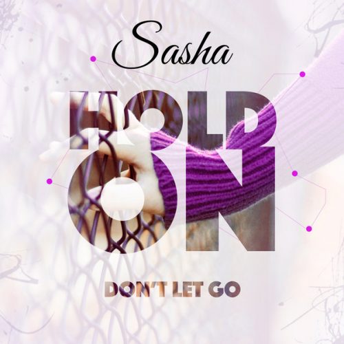 00-Sasha-Hold On (Don't Let Go)-2015-