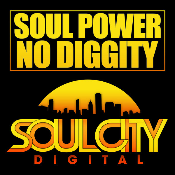 Soul Power - No Diggity