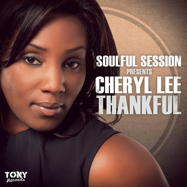 Soulful Session Pres. Cheryl Lee - Thankful