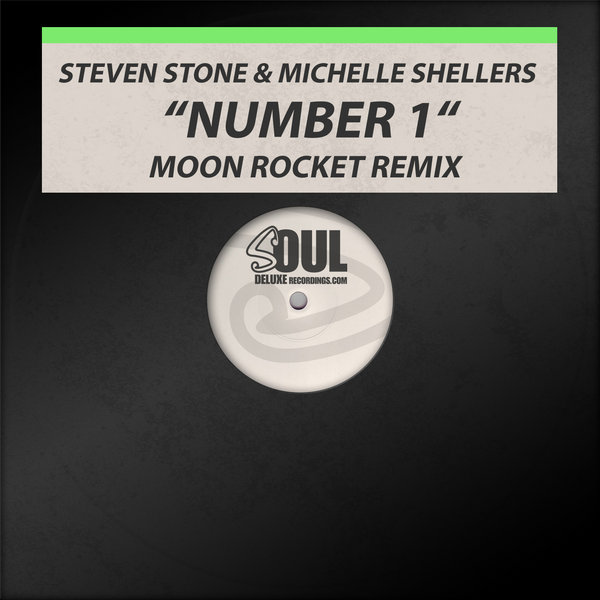 Steven Stone & Michelle Shellers - Number 1 (Moon Rocket Remix)