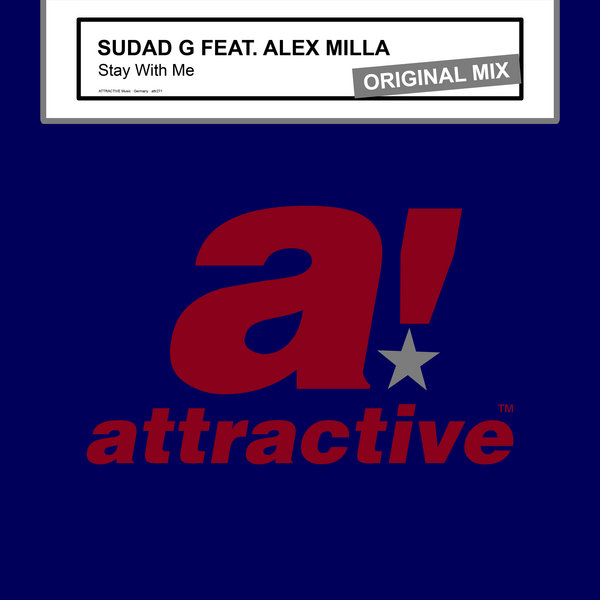 Sudad G Ft Alex Milla - Stay With Me