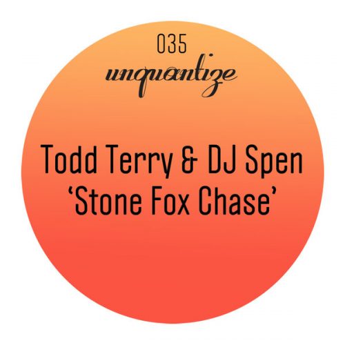 00-Todd Terry & DJ Spen-Stone Fox Chase-2015-