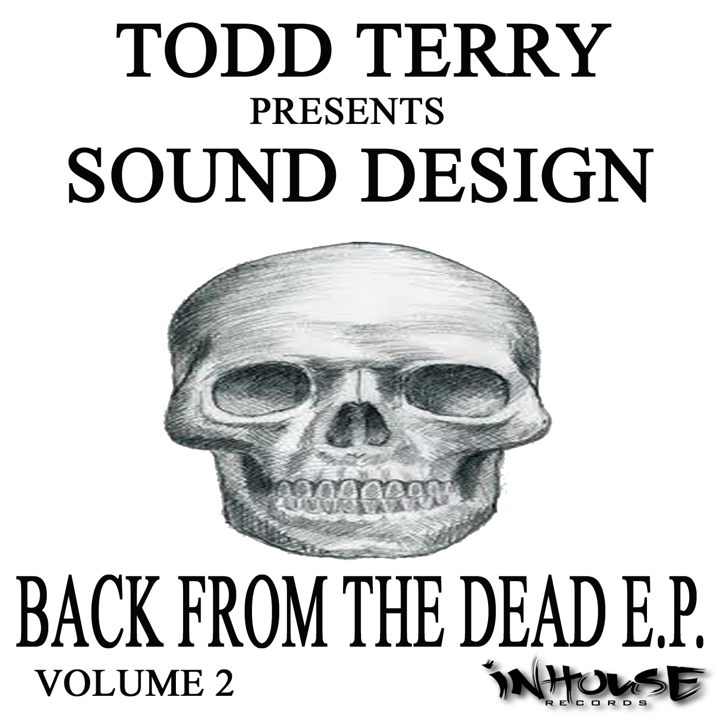 Todd Terry Presents Sound Design - Back From The Dead E.P. Vol 2