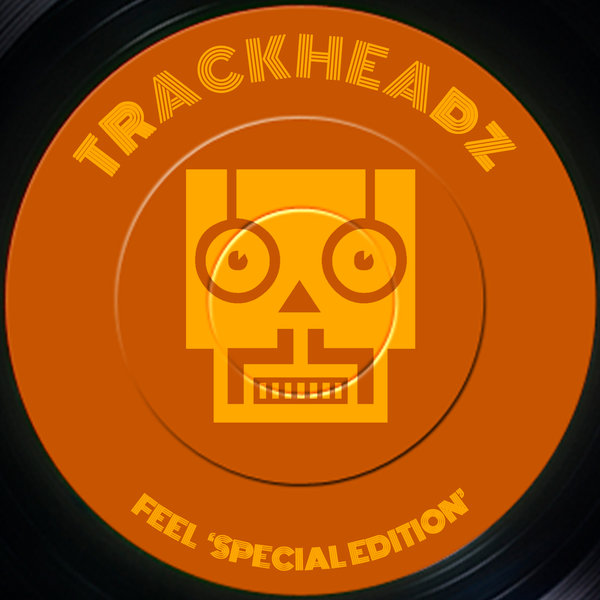 Trackheadz - Feel (Special Edition)