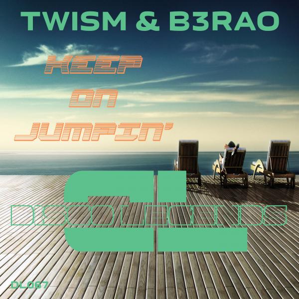 Twism & B3RAO - Keep On Jumpin'